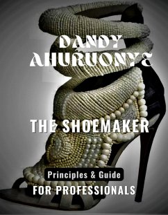 Cover THE SHOEMAKER: Principles & Guide for Professionals (eBook, ePUB)