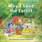 Why I Love the Forest (eBook, ePUB) Why I Love the Forest (eBook, ePUB)