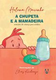 A chupeta e a mamadeira (eBook, ePUB)