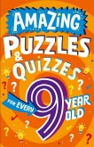 Amazing Puzzles and Quizzes for Every 9 Year Old (eBook, ePUB)