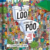 Find the Loo Before You Poo (eBook, ePUB) Find the Loo Before You Poo (eBook, ePUB)