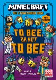 Minecraft: To Bee, Or Not to Bee! (eBook, ePUB)