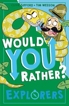 Would You Rather? Explorers (eBook, ePUB) - Gifford, Clive