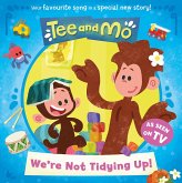 Tee and Mo: We're Not Tidying Up (eBook, ePUB)