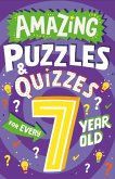 Amazing Puzzles and Quizzes for Every 7 Year Old (eBook, ePUB)