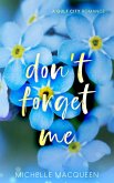 Don't Forget Me (Sweet Dreams, #1) (eBook, ePUB) Don't Forget Me (Sweet Dreams, #1) (eBook, ePUB)