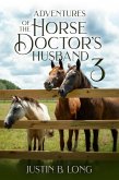 Adventures of the Horse Doctor's Husband 3 (eBook, ePUB)