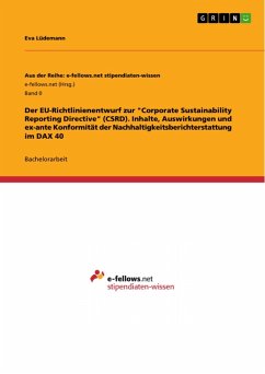 Der EU-Richtlinienentwurf zur &quote;Corporate Sustainability Reporting Directive&quote; (CSRD). Inhalte, Auswirkungen und ex-ante Konformität der Nachhaltigkeitsberichterstattung im DAX 40 (eBook, PDF)