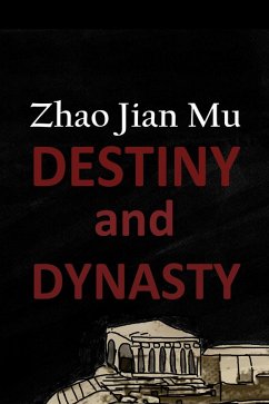 Destiny and Dynasty (Shattered Soul, #16) (eBook, ePUB) - Zhao, Jian Mu