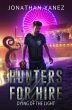 Dying of the Light (Hunters for Hire,... - Bild 1