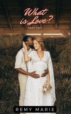 What is Love? Part 2 (eBook, ePUB) - Marie, Remy