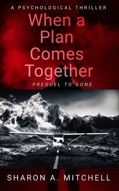 When a Plan Comes Together (When Bad Things Happen) (eBook, ePUB) - Mitchell, Sharon A.