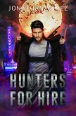 Hunters for Hire (eBook, ePUB) Hunters for Hire (eBook, ePUB)