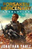 Absolution (Forsaken Mercenary, #2) (eBook, ePUB) Absolution (Forsaken Mercenary, #2) (eBook, ePUB)