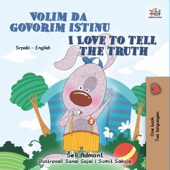 Volim da govorim istinu I Love to Tell the Truth (Serbian English Bilingual Collection) (eBook, ePUB)