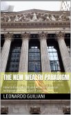 The New Wealth Paradigm How to Build Wealth and Achieve Financial Independence in Today's Economy (eBook, ePUB)