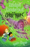 Bridget Vanderpuff and the Ghost Train (eBook, ePUB)