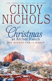 Christmas at Archer Ranch (The Archer Family Ranch, #8) (eBook, ePUB) Christmas at Archer Ranch (The Archer Family Ranch, #8) (eBook, ePUB)