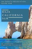 Relocation Guide for Baja California Sur (Expat Fever Quick Reads, #1) (eBook, ePUB) Relocation Guide for Baja California Sur (Expat Fever Quick Reads, #1) (eBook, ePUB)