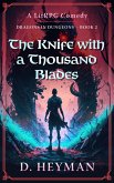 The Knife With A Thousand Blades (Dragons In Dungeons, #2) (eBook, ePUB)