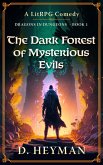 The Dark Forest Of Mysterious Evils (Dragons In Dungeons, #1) (eBook, ePUB)