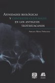 Afinidades biológicas y contextos culturales en los antiguos teotihuacanos (eBook, ePUB)