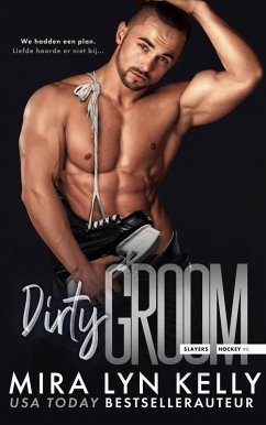 Dirty Groom (Slayers, #6) (eBook, ePUB) - Kelly, Mira Lyn