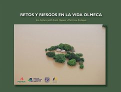 Retos y riesgos en la vida olmeca (eBook, ePUB) - Cyphers, Ann; Zurita Noguera, Judith; Lane Rodríguez, Marci