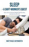 Sleep - a Shift-worker's Quest (eBook, ePUB)