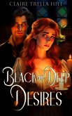 Black and Deep Desires (eBook, ePUB)