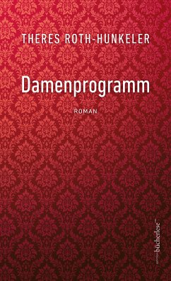 Damenprogramm (eBook, ePUB) - Roth-Hunkeler, Theres