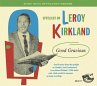 Leroy Kirkland - Good Gracious - Bild 1