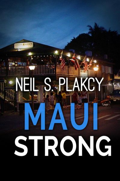 Maui Strong (Mahu Investigations) (eBook, ePUB) Maui Strong (Mahu Investigations) (eBook, ePUB)