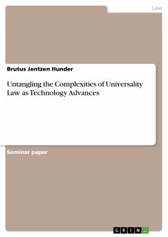 Untangling the Complexities of Universality Law as Technology Advances (eBook, PDF)