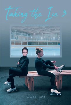 Taking the Ice 3 (eBook, ePUB) - Ritt, Allye M.