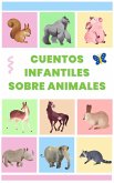 Cuentos infantiles sobre animales (eBook, ePUB)