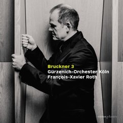 Symphony No. 3 In D Minor,Wab 103 (1873 Version) - Roth,Francois-Xavier/Gürzenich-Orchester Köln