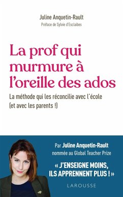 La prof qui murmure à l'oreille des ados (eBook, ePUB) - Anquetin Rault, Juline; Lefief-Delcourt, Alix