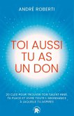 Toi aussi tu as un don (eBook, ePUB)