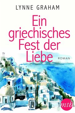 Ein griechisches Fest der Liebe (eBook, ePUB) - Graham, Lynne