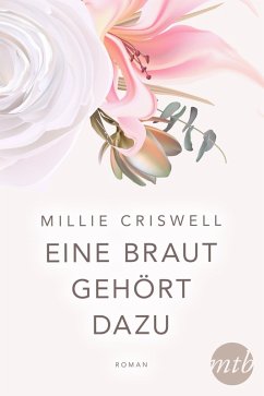 Eine Braut gehört dazu (eBook, ePUB) - Criswell, Millie