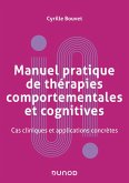 Manuel pratique de thérapies comportementales, cognitives et émotionnelles (eBook, ePUB)