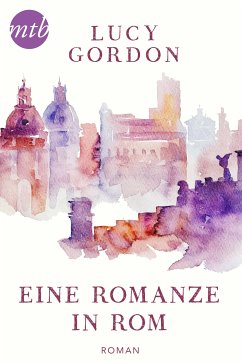 Eine Romanze in Rom (eBook, ePUB) - Gordon, Lucy