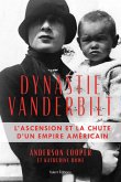 Dynastie Vanderbilt (eBook, ePUB)
