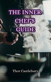 The Inner Chef's Guide (eBook, ePUB)