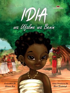 Idia wa Ufalme wa Benin (Our Ancestories (Swahili)) (eBook, ePUB) - Aire, Ekiuwa