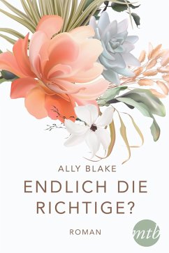 Endlich die Richtige? (eBook, ePUB) - Blake, Ally