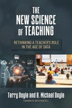 The New Science of Teaching (eBook, ePUB) - Doyle, Terry; Doyle, B. Michael