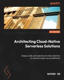Architecting Cloud-Native Serverless Solutions (eBook, ePUB)