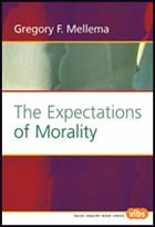 The Expectations of Morality - MELLEMA, Gregory F.